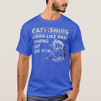 Catfish Fisherman Catfishing 5 T-Shirt