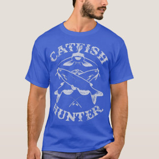 Catfish Hunter Fishermans Fishing Lovers  T-Shirt