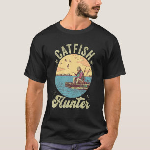 Catfish Hunter River Fishing Catfishing Angler Lov T-Shirt