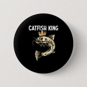Catfish King – Fishing Enthusiast Fisherman Fishin 6 Cm Round Badge