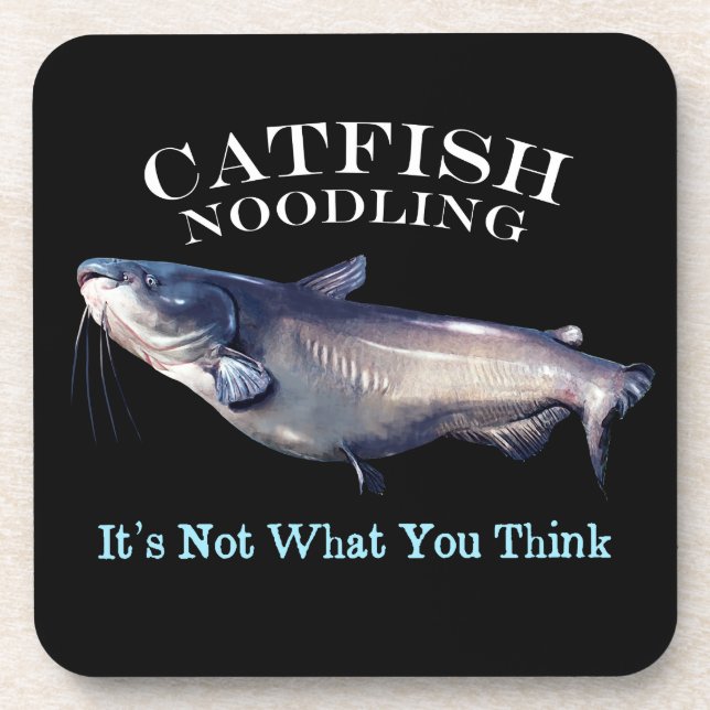Catfish Noodling It's Not What Your Think Coaster (Front)