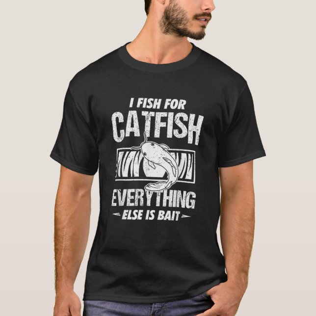 Catfish Outfit Fisherman Catfishing Flathead Fishe T-Shirt (Front)