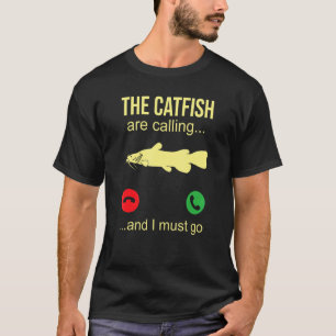 Catfish Phone Call Blue Catfish Slayer T-Shirt