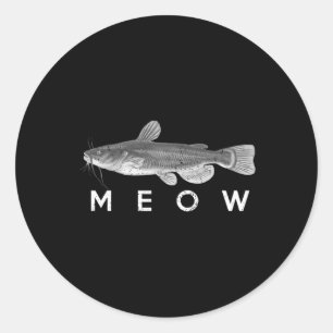 Catfish Shirt Meow Funny Catfishing Fishing Fisher Classic Round Sticker