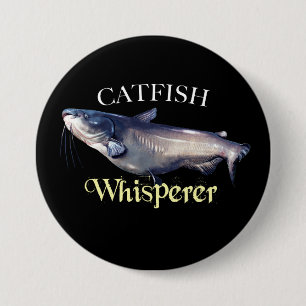 Catfish Whisperer 7.5 Cm Round Badge