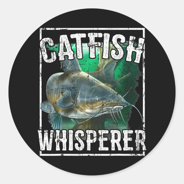 Catfish Whisperer Catfish Fishing Classic Round Sticker (Front)