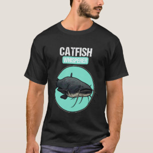 Catfish Whisperer Catfish T-Shirt