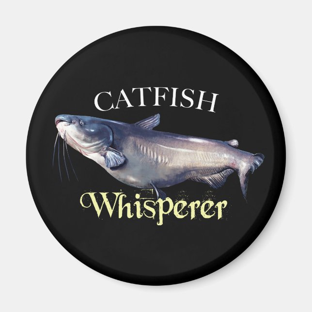 Catfish Whisperer Magnet (Front)