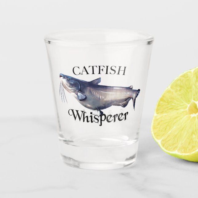 Catfish Whisperer Shot Glass (Front)