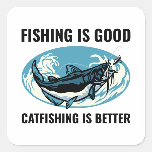 Catfishing Catfish Fishing Fisherman Fish  Square Sticker (Front)