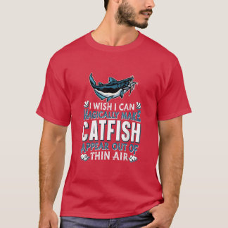 Catfishing Freshwater FishermanMagical Catfish Fis T-Shirt