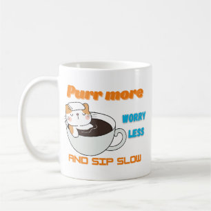 Catful Coffee Purr More & Sip Slow Art Coffee Mug
