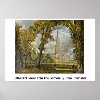 Cathedral Seen From The Garden By John Constable Poster