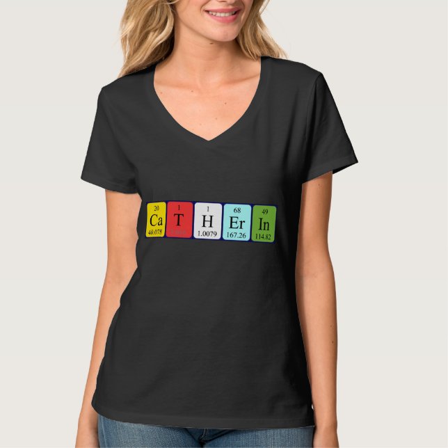 Catherin periodic table name shirt (Front)