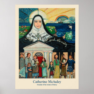 Catherine McAuley, Sisters of Mercy founder Poster