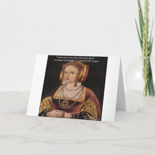 Catherine Of Aragon Love Quote Gifts & Cards (Front)