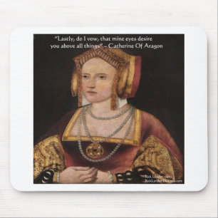 Catherine Of Aragon Love Quote Gifts & Cards Mouse Mat