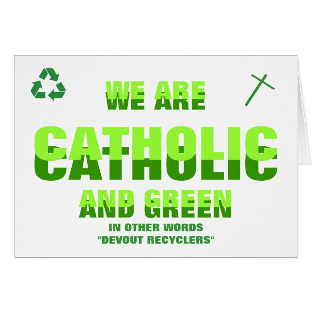 CATHOLIC AND GREEN (Front Horizontal)