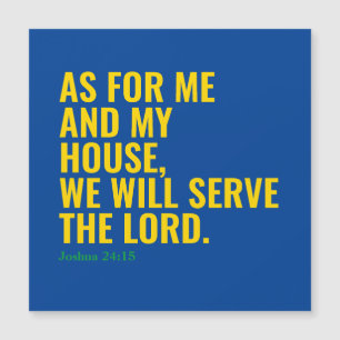 Catholic Bible Quote We Will Serve The Lord Magnet