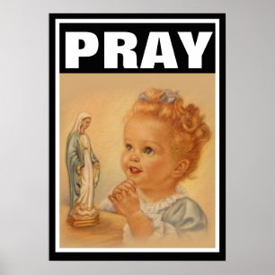 CATHOLIC CHILD PRAY VIRGIN MARY  PROLIFE POSTER