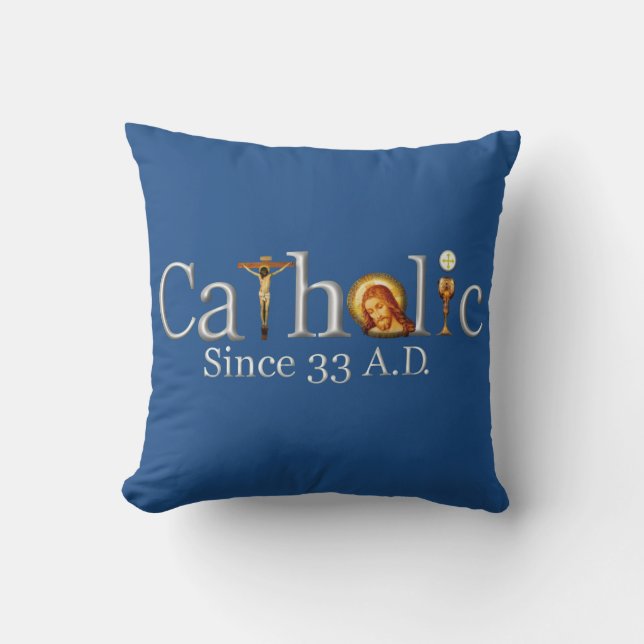 Catholic Church Since 33 A.D. Saints Throw Pillow (Front)