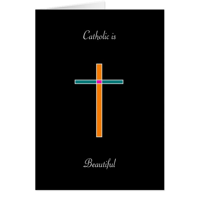 Catholic Is Beautiful (Front)