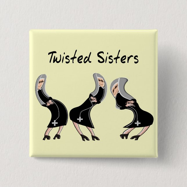 Catholic Nun Gifts "Twisted Sisters" Design 15 Cm Square Badge (Front)