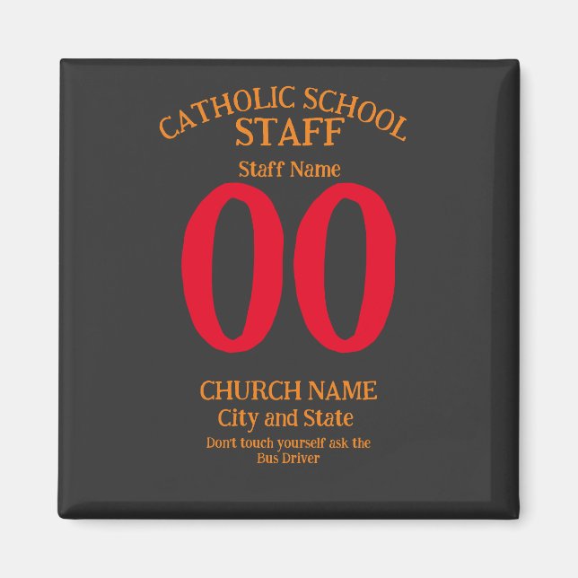 Catholic School Don't touch yourself Magnet (Front)