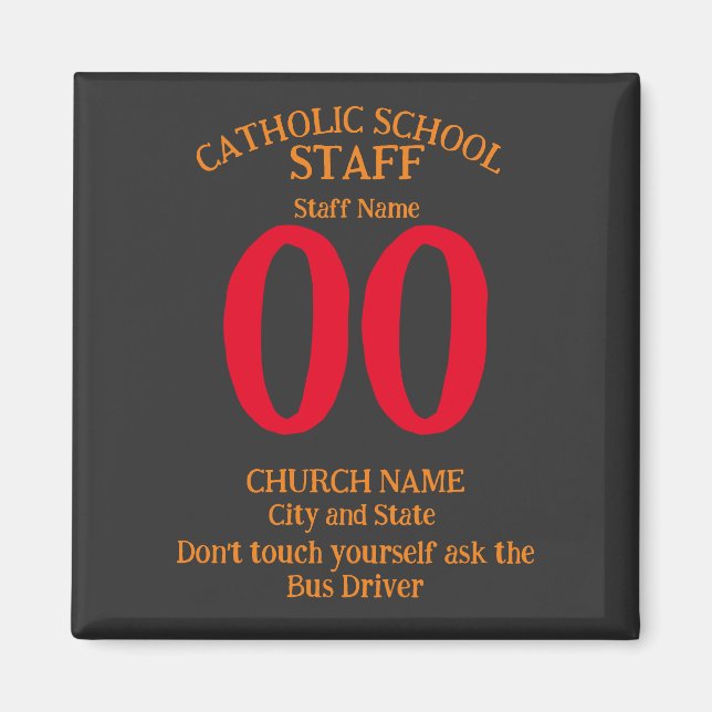 Catholic School Don't touch yourself Magnet (Front)