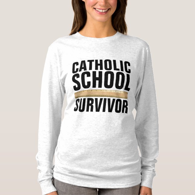 CATHOLIC SCHOOL SURVIVOR T-Shirts Tees (Front)