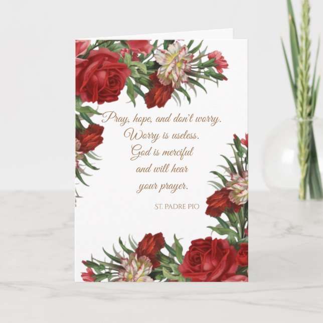 Catholic St. Padre Pio Quote Red Pink Roses Card (Front)