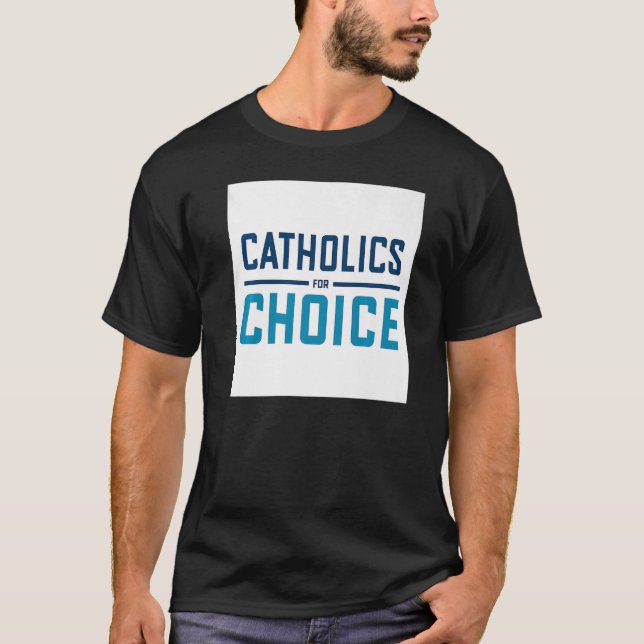 Catholics for Choice Premium T-Shirt (Front)