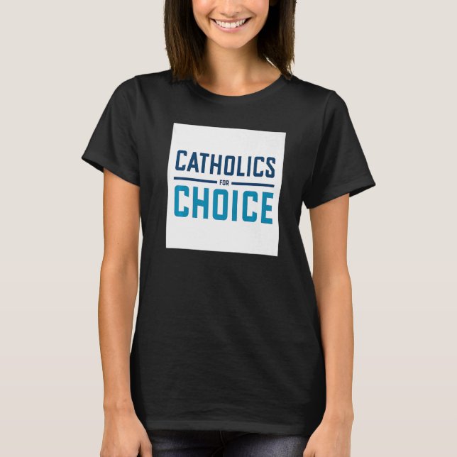 Catholics for Choice Premium T-Shirt (Front)
