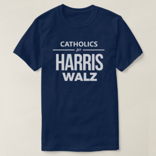 Catholics for Harris Walz T-Shirt