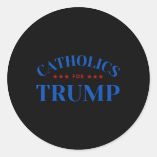 Catholics For Trump Usa Election Classic Round Sticker