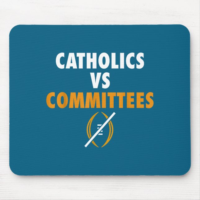 Catholics Vs Committees Funny Sarcastic Saying Men Mouse Mat (Front)