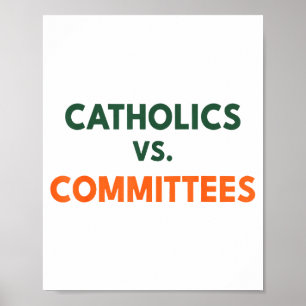 Catholics Vs Committees  Poster