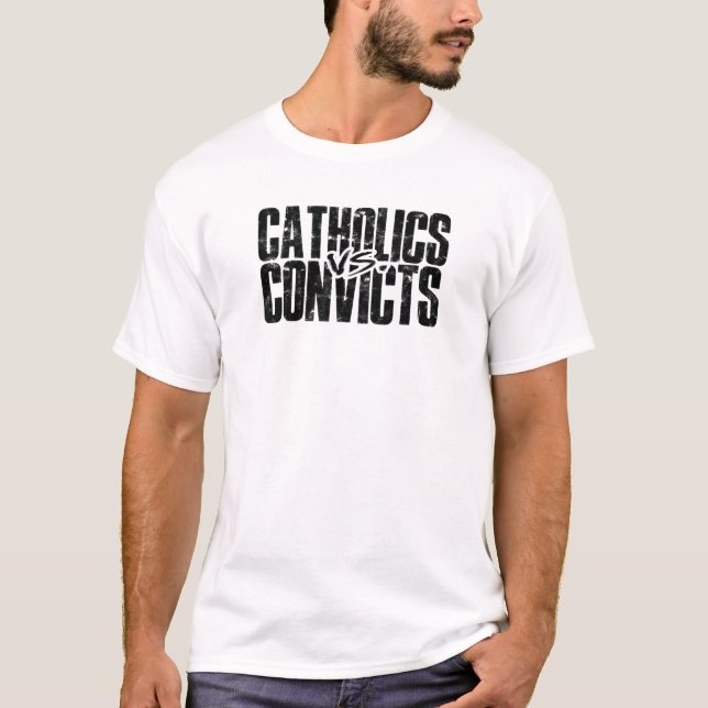Catholics vs Convicts - samaritan T-Shirt (Front)