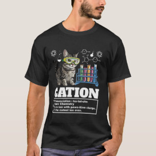 Cation Chemistry Humour Science Teacher Cat Pun Ca T-Shirt