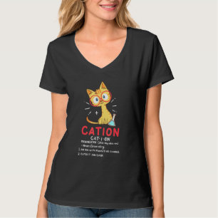 Cation Cute Cat Science Chemistry Pun Teacher T-Shirt