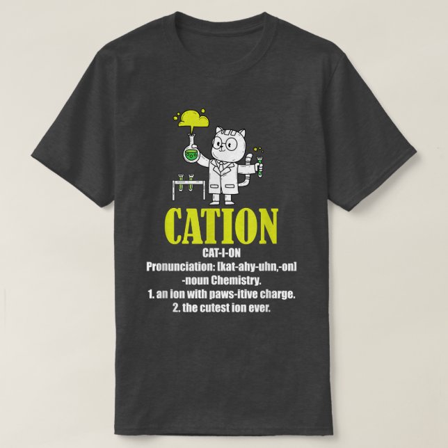 Cation Cute Funny Science Cat Pawsitive Element Ch T-Shirt (Design Front)