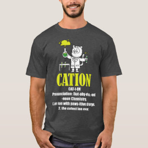 Cation Cute Funny Science Cat Pawsitive Element Ch T-Shirt