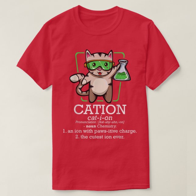 Cation Cute Science Cat Pawsitive Element Chemistr T-Shirt (Design Front)