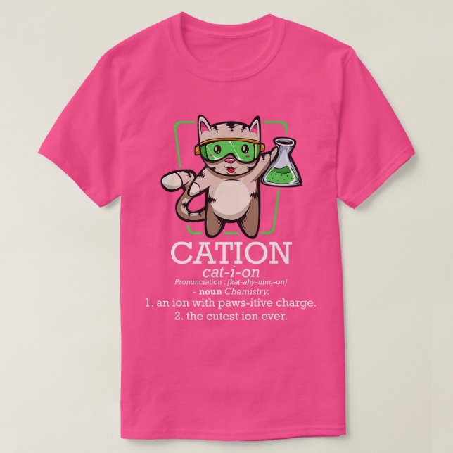 Cation Cute Science Cat Pawsitive Element Chemistr T-Shirt (Design Front)