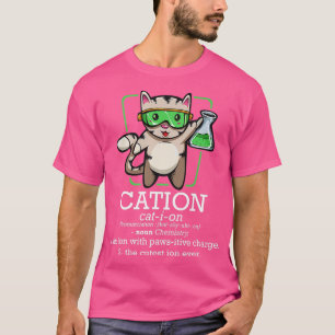 Cation Cute Science Cat Pawsitive Element Chemistr T-Shirt