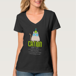 Cation I Science Cat I Pawsitive I Chemistry Teach T-Shirt