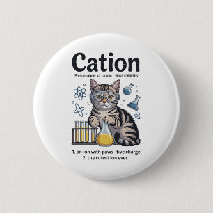 Cation Shirt Cat Science Chemistry Teacher Funny C 6 Cm Round Badge