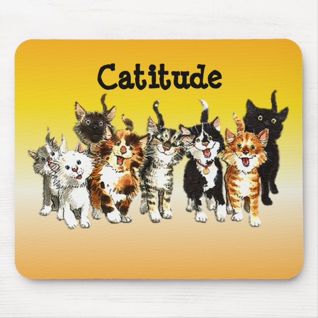 Catitude Cute Kitty Cats Mouse Pad (Front)