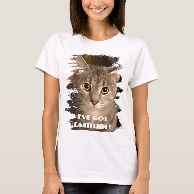 catitude T-Shirt (Front)
