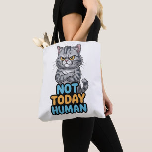 Catitude Tote Bag Not Today Human